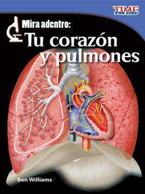 cover image of Mira adentro: Tu corazón y pulmones (Look Inside: Your Heart and Lungs)